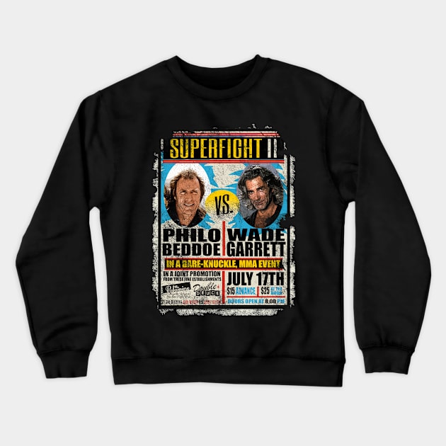 Wade Garrett from Road House vs. Clint Eastwood's Philo Beddoe from Every Which Way but Loose - distressed Crewneck Sweatshirt by hauntedjack